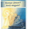 Honnan jöttem