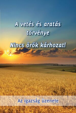 A vetés és aratás törvénye