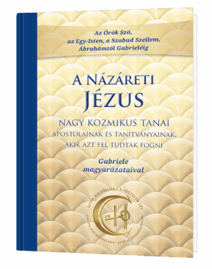 A Názáreti Jézus nagy kozmikus tanai